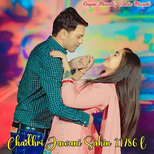 Chadhri Jawani Sahin 11786 L Sahin Mewati MP3 Download