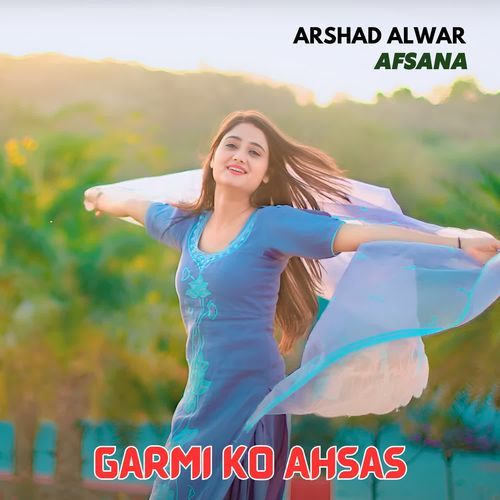 Garmi Ko Ahsas Afsana MP3 Download