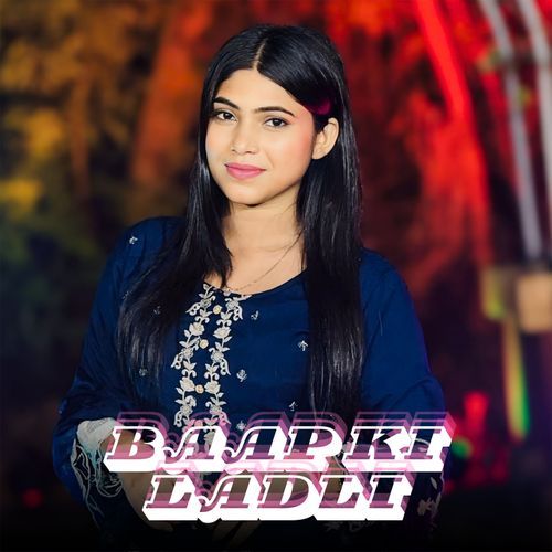 Baap Ki Ladli Netra Bhagel MP3 Download
