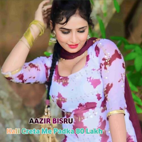 Kali Creta Me Padka 80 Lakh Aazir Bisru MP3 Download