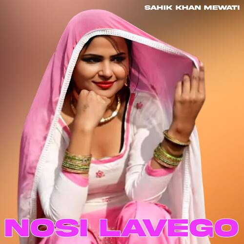 Nosi Lavego Sahik Khan Mewati MP3 Download