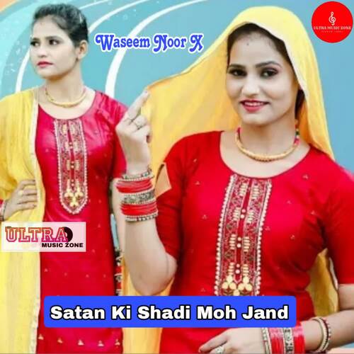 Satan Ki Shadi Moh Jand Waseem Noor X MP3 Download