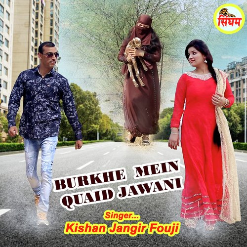 Burkhe Mein Quaid Jawani Kishan Jangir Fouji MP3 Download
