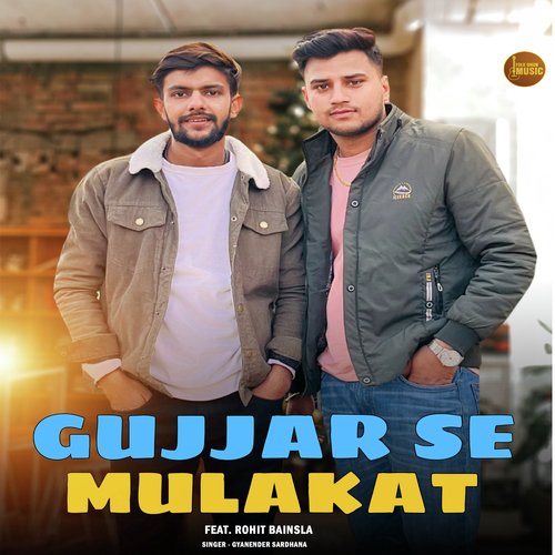 Gujjar Se Mulakat (feat. Rohit Bainsla) Gyaneder Sardhana MP3 Download