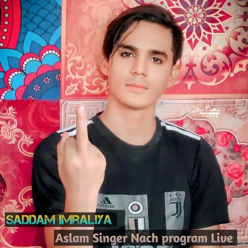 Aslam Singer Nach program Live Saddam Imraliya MP3 Download