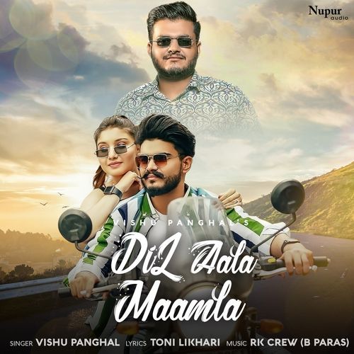 Dil Aala Maamla Vishu Panghal MP3 Download