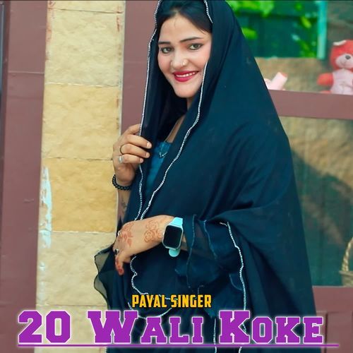 20 Wali Koke Payal Singer MP3 Download