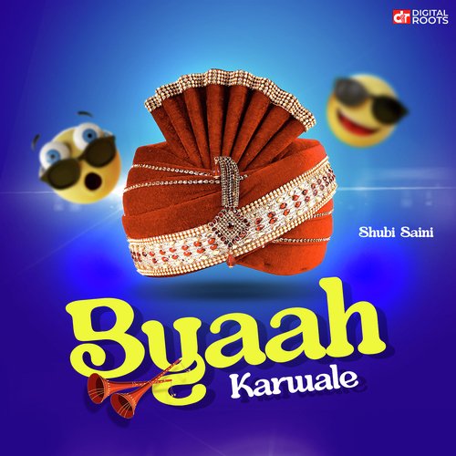 Byaah Karwale Shubi Saini MP3 Download