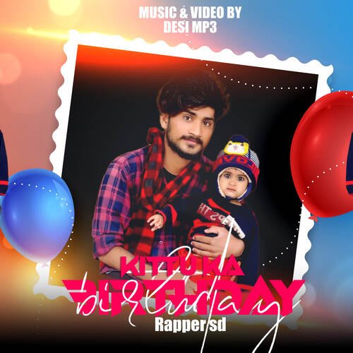 Kittu Ka Birthday Rapper Sd MP3 Download