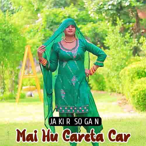 Mai Hu Careta Car Jakir Sogan MP3 Download
