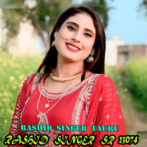 RASHID SINGER SR 23074 Rashid Singer Tauru MP3 Download
