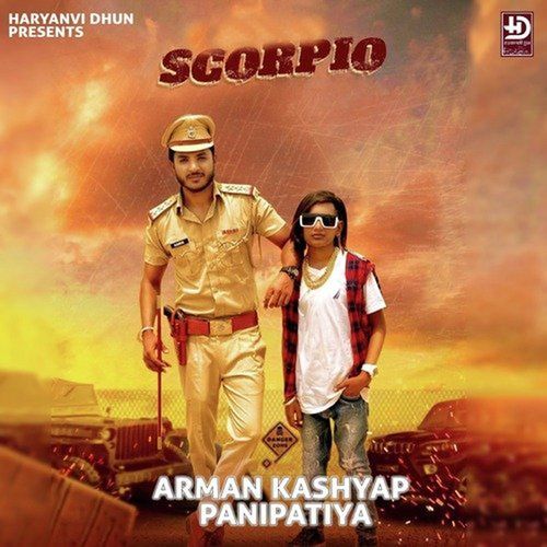 Scorpio Arman Kashyap Panipatiya MP3 Download