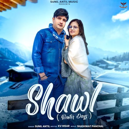 Shawl (Winter Days) Sunil Antil MP3 Download