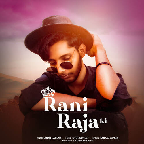 Rani Raja Ki Ankit Saxena MP3 Download