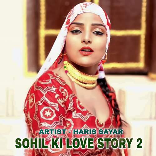 Sohil Ki Love Story 2 Haris Sayar MP3 Download