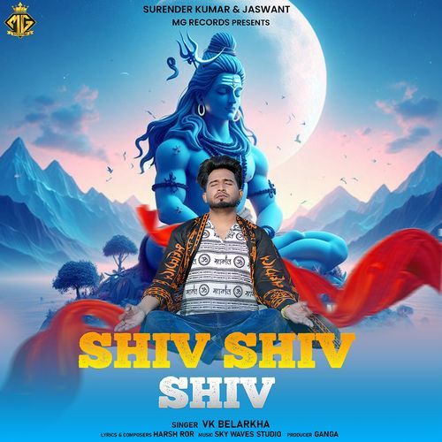 Shiv Shiv Shiv Vk Belarkha MP3 Download