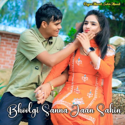 Bhoolgi Sanna Jaan Sahin Sahin Mewati MP3 Download