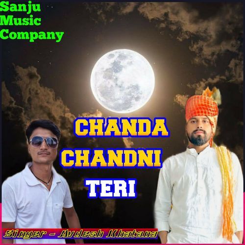 Chanda Chandni Teri Rishi Khatana MP3 Download