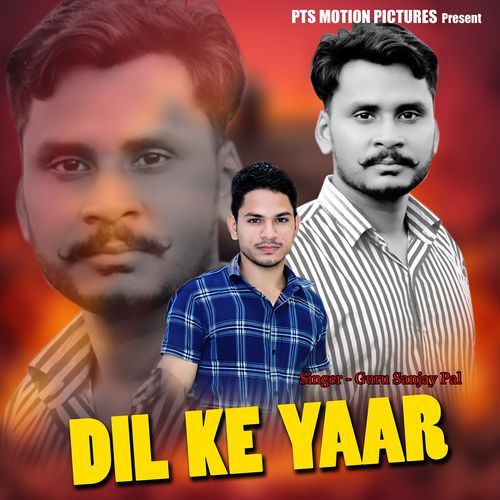 Dil Ke Yaar Guru Sanjay Pal MP3 Download