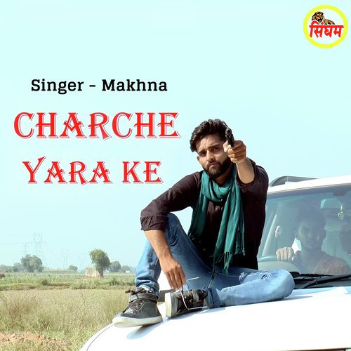 Charche Yara Ke Makhna MP3 Download