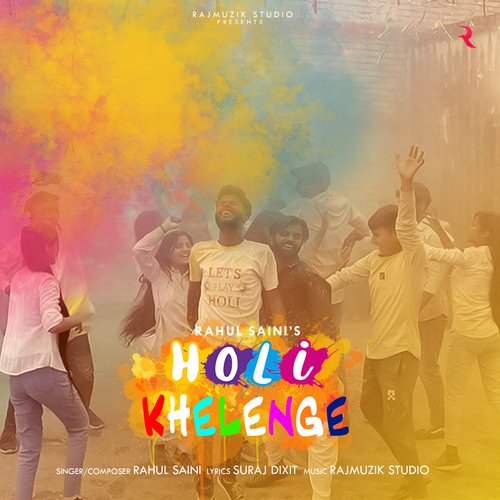 Holi Khelenge Rahul Saini MP3 Download