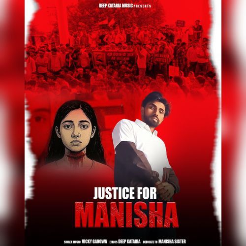 Justice For Manisha Vicky Gangwa MP3 Download