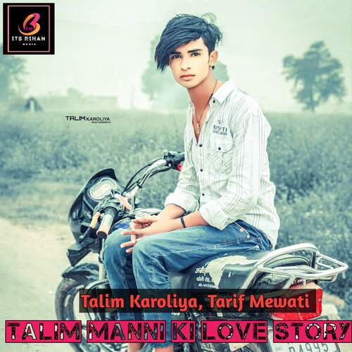 Talim manni ki love Story Talim karoliya MP3 Download