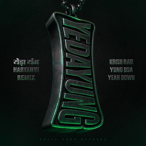 YEDA YUNG (Haryanvi Remix) Krish Rao MP3 Download