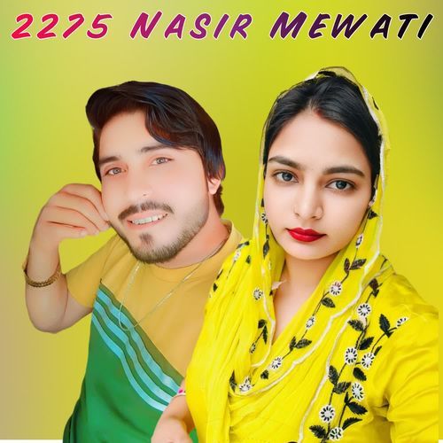 2275 Nasir Mewati Nasir Singer Mewati MP3 Download