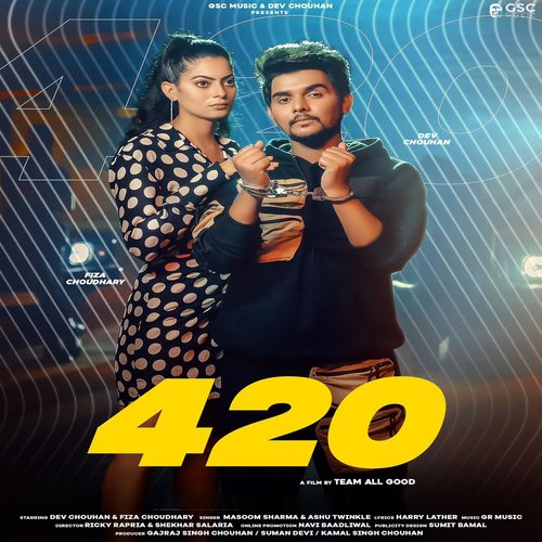 420 (feat. Dev Chouhan,Fiza Choudhary) Masoom Sharma MP3 Download