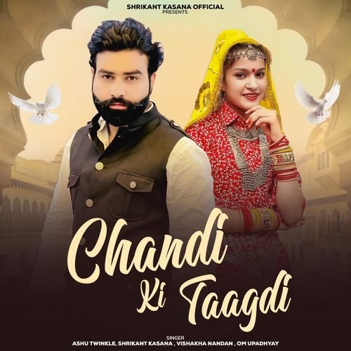 Chandi Ki Taagdi Ashu Twinkle MP3 Download