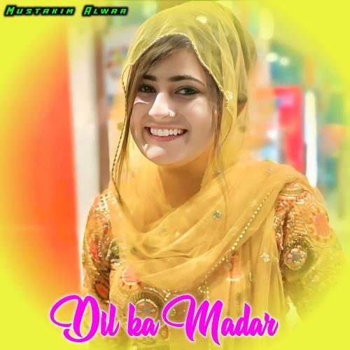 Dil ka Madar Mustakim Alwar MP3 Download