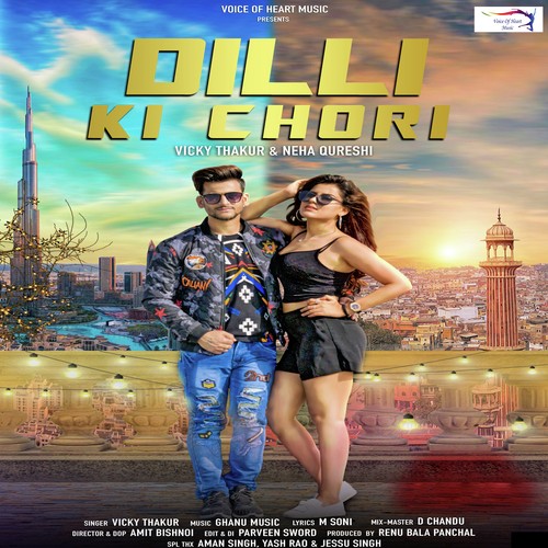 Dilli Ki Chori Vicky Thakur MP3 Download