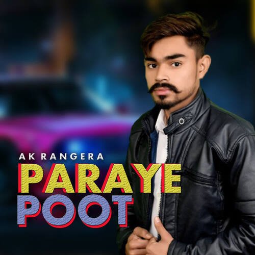 Paraye Poot (feat. RD) AK Rangera MP3 Download