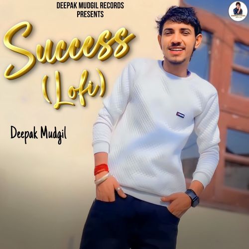Success ((Lofi)) Deepak Mudgil MP3 Download