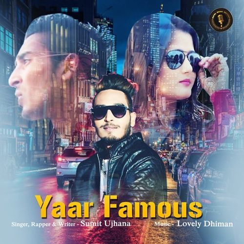 Yaar Famous Sumit Ujhana MP3 Download