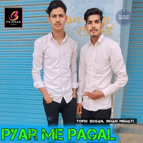 pyar me pagal Rihan Mewati MP3 Download