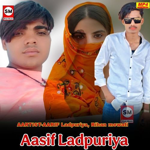 Aasif Ladpuriya Aarif Ladpuriya MP3 Download