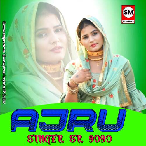 Ajru Singer SR 9090 Rihan Mewati MP3 Download