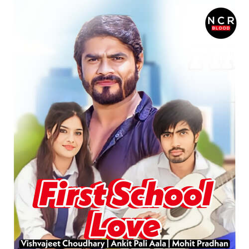 First School Love Vishvajeet Choudhary MP3 Download