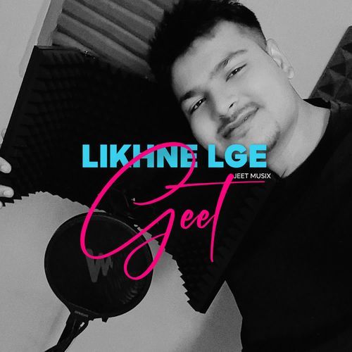 LIKHNE LGE GEET Jeet Musix MP3 Download