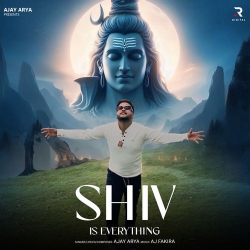 Shiv Is Everything Ajay Arya MP3 Download