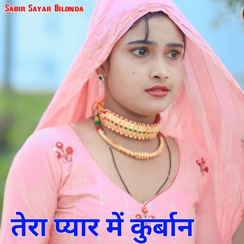 Tera Pyar Me Kurban Sabir sayar Bilonda MP3 Download
