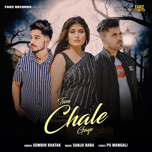 Tum Chale Gaye Sombir Khatak MP3 Download