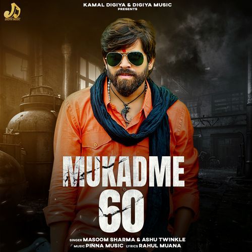 Mukadme 60 Masoom Sharma MP3 Download