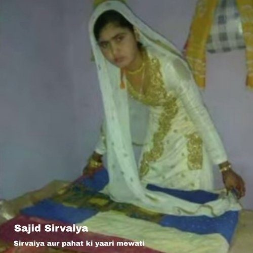 Sirvaiya aur pahat ki yaari mewati Aslam Singer Deadwal MP3 Download