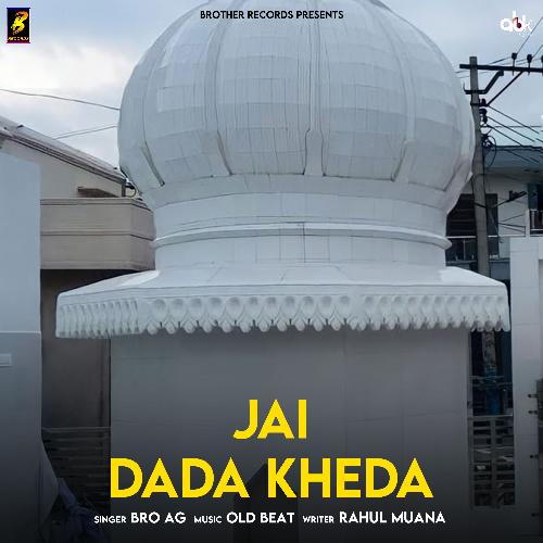 Jai Dada Kheda Bro AG MP3 Download