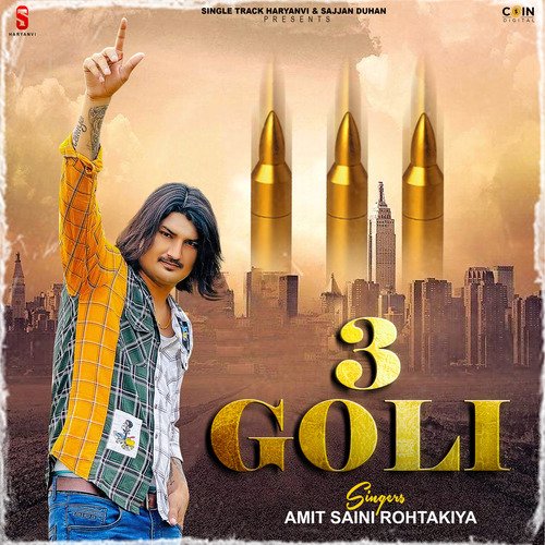 3 Goli Amit Saini Rohtakiya MP3 Download