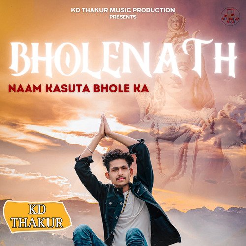 Bholenath Naam Kasuta Bhole Ka Kd Thakur MP3 Download