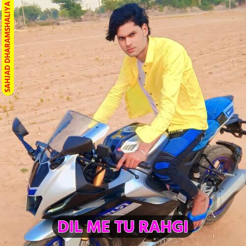Dil Me Tu Rahgi Sahjad Dharamshaliya MP3 Download